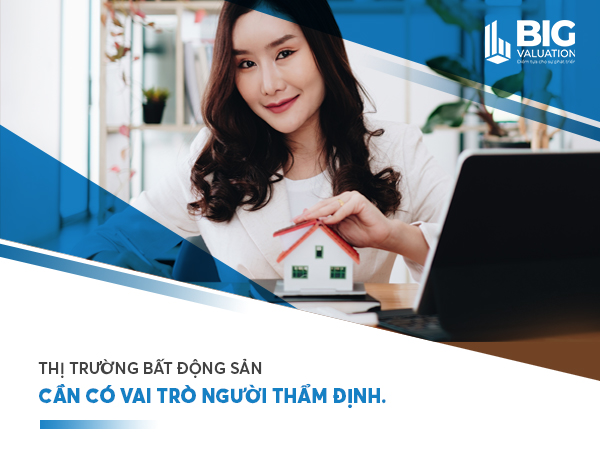 Thị trường bất động sản cần có vai trò người thẩm định.