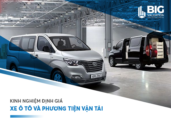KINH NGHIỆM ĐỊNH GIÁ XE Ô TÔ VÀ PHƯƠNG TIỆN VẬN TẢI