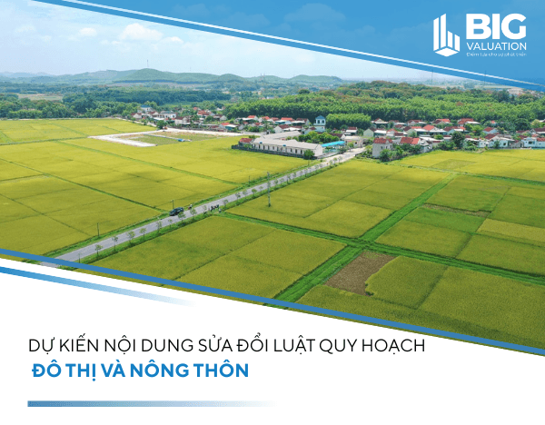 Dự kiến nội dung sửa đổi Luật Quy hoạch đô thị và nông thôn