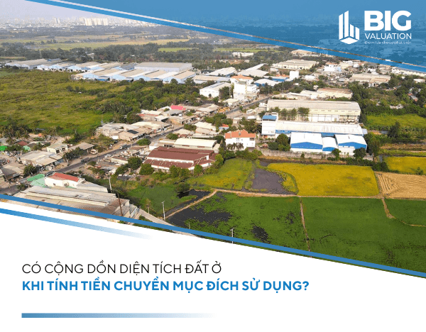 Có cộng dồn diện tích đất ở khi tính tiền chuyển mục đích sử dụng?